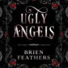 Ugly Angels