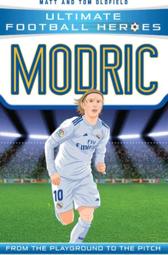 Ultimate Football Heroes: Modric (Midfield Generals 6)