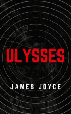 Ulysses (Annotated, Well-formatted, Unabridged)