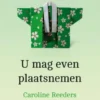 U mag even plaatsnemen