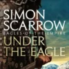 Under the Eagle (Eagles of the Empire 1)