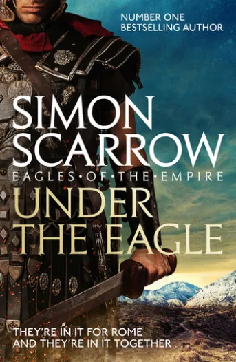 Under the Eagle (Eagles of the Empire 1)