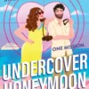 Undercover Honeymoon