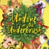 Undone in the Underbrush (Nederlands)