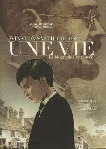 Une vie (Tome 1) - Winston Smith. La biographie retrouvée