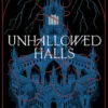 Unhallowed Halls