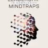 Unlocking Leadership Mindtraps
