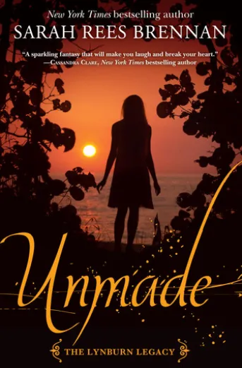 Unmade (The Lynburn Legacy Book 3)