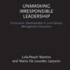 Unmasking Irresponsible Leadership