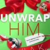 Unwrap Him