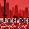 Valentine's with the Single Dad