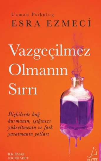 Vazgeçilmez Olmanın Sırrı