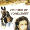 Vechten om "Vogelzang'