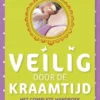 Veilig door de kraamtijd en de eerste maanden na de bevalling