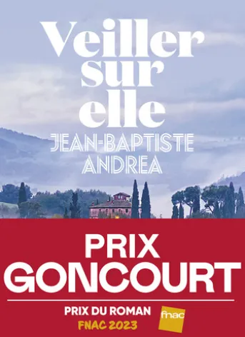 Veiller sur elle - Prix Goncourt 2023