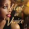 Velvet in Venice