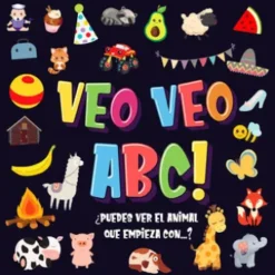 Veo Veo - ABC! Un Juego de Buscar y Encontrar, ¡Súper Divertido para Niños de 2 a 4 Años!