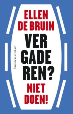 Vergaderen? Niet doen!