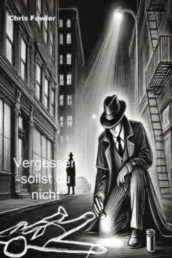 Vergessen sollst du nicht