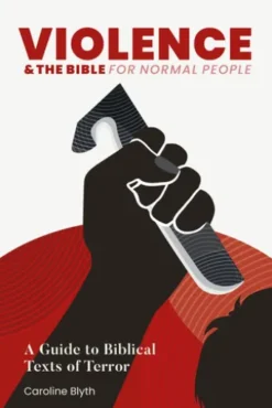 Violence & the Bible for Normal People