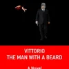 Vittorio, The Man With A Beard