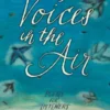 Voices in the Air