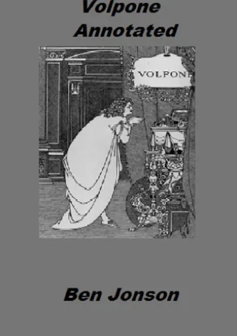 Volpone (Annotated)