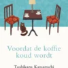 Voordat de koffie koud wordt