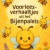 Voorleesverhaaltjes uit het Bijenpaleis