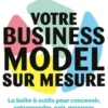 Votre business model sur mesure