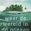 Waar de wereld in de oceaan valt