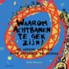Waarom achtbanen te gek zijn!