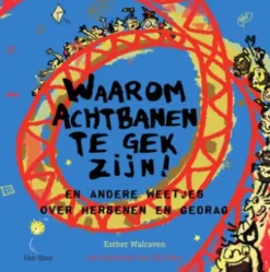 Waarom achtbanen te gek zijn!