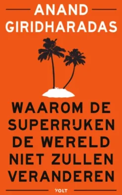 Waarom de superrijken de wereld niet zullen veranderen