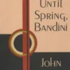 Wait Until Spring, Bandini