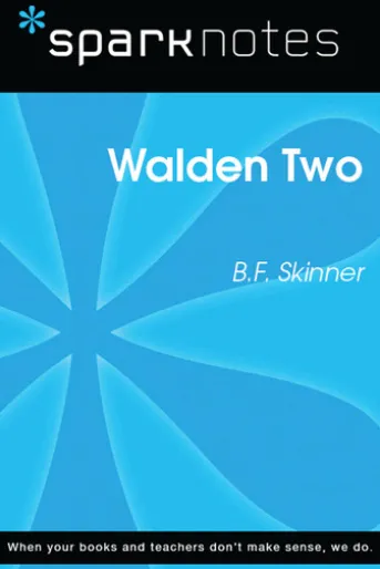 Walden Two (SparkNotes Literature Guide)