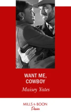Want Me, Cowboy (Copper Ridge) (Mills & Boon Desire)