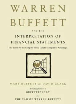 Warren Buffett and the Interpretation of Financial Statements
