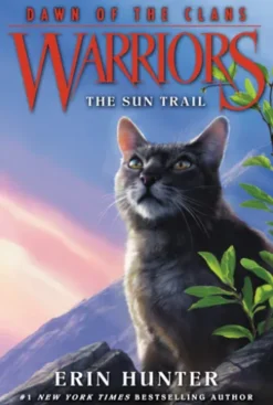 Warriors: Dawn of the Clans #1: The Sun Trail
