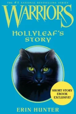 Warriors: Hollyleaf's Story