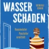 Wasserschaden: Hausmeister Penzkofer ermittelt