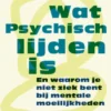 Wat psychisch lijden is