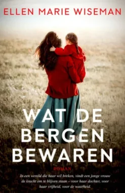 Wat de bergen bewaren