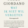 Wat ik niet wil vergeten
