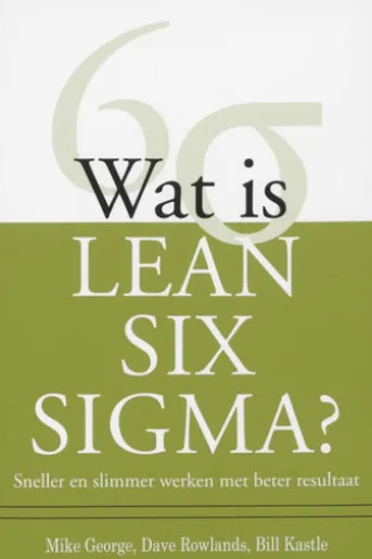 Wat is Lean Six Sigma?