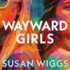 Wayward Girls