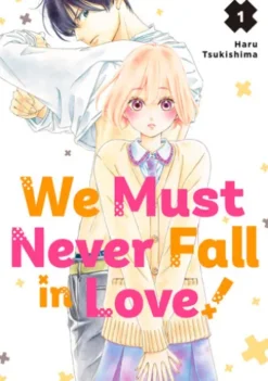 We Must Never Fall in Love! 1
