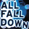 We All Fall Down