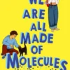 We Are All Made of Molecules