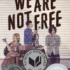 We Are Not Free